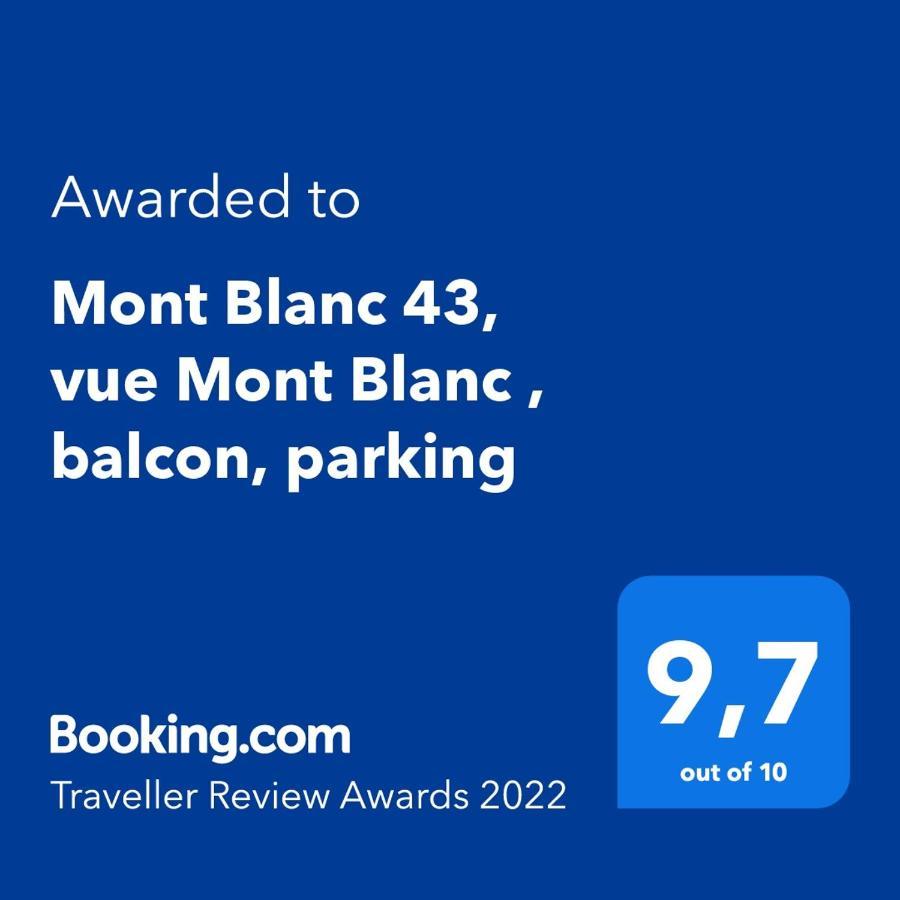 Апартаменты Mont Blanc 43, Vue Mont Blanc , Balcon, Parking Шамони Экстерьер фото